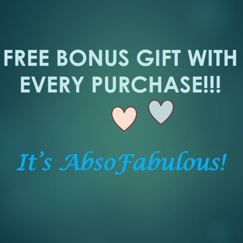 ***FREE Bonus Gift With Every Purchase!***